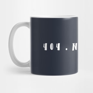 404. Not Found Mug